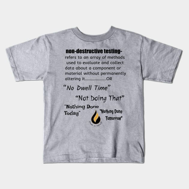 NDT definition Kids T-Shirt by Crude or Refined